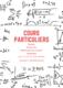 Cours particuliers - maths / sciences / franais