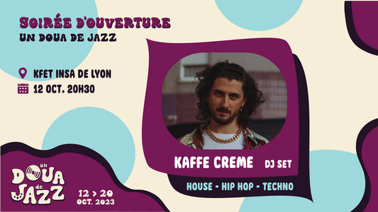Soirées CONCERT : KAFFE CREME - Soirée d ouverture festival Doua Jazz