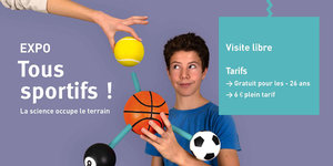 Expositions Tous sportifs ! science occupe terrain