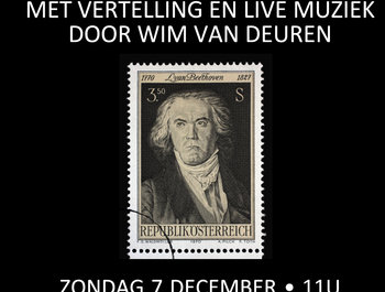 Huiskamer concert: Beethoven met
vertelling op bestelling door Wim Van Deuren