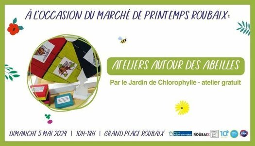 Stages,cours Ateliers gratuits  Autour abeilles  March Printemps Roubaix